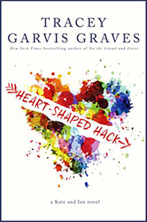 Heart-Shaped Hack by Tracey Garvis Graves
