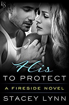 His to Protect by Stacey Lynn