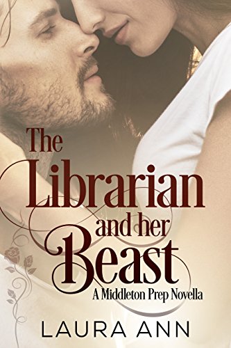 The Librarian and the Beast by Laura Ann