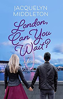 London Can You Wait by Jacquelyn Middleton