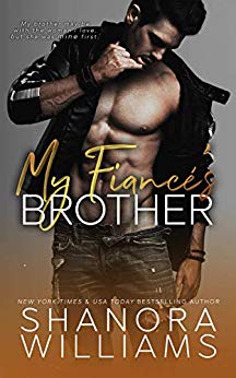 My Fiance's Brother by Shanora Williams
