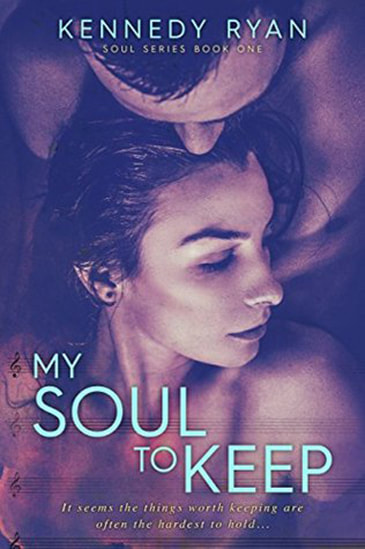 My Soul to Keep by Kennedy Ryan