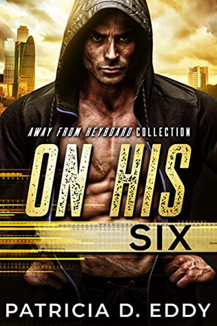 On His Six by Patricia Eddy