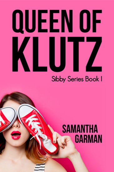Queen of Klutz by Samantha Garman