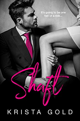 Shaft by Krista Gold