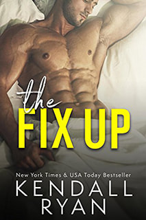 The Fix Up by Kendall Ryan