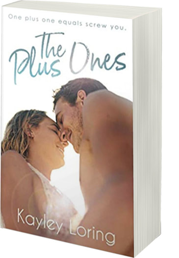 The Plus Ones by Kayley Loring