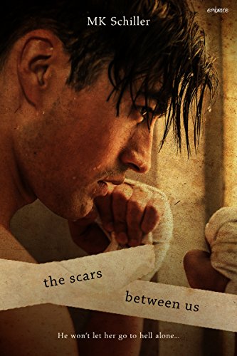 The Scars Between us by M.K. Schiler