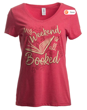 My Weekend is All Booked t-shirt